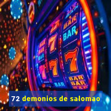 72 demonios de salomao